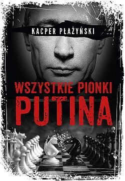 WSZYSTKIE PIONKI PUTINA