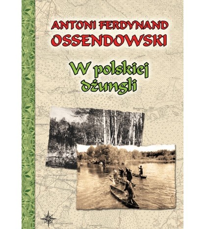 W POLSKIEJ DŻUNGLI