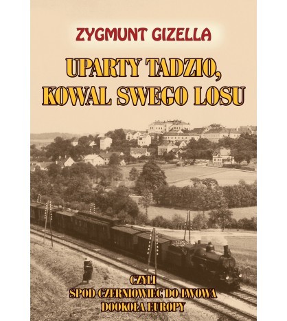 UPARTY TADZIO, KOWAL SWEGO LOSU