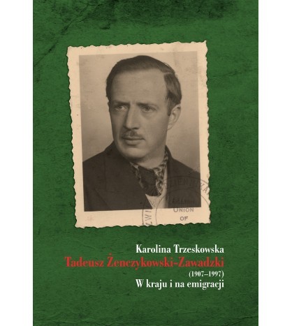 TADEUSZ ŻENCZYKOWSKI-ZAWADZKI 1907-1997
