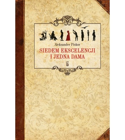 SIEDEM EKSCELENCJI I JEDNA DAMA