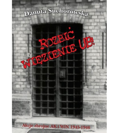 ROZBIĆ WIĘZIENIE UB
