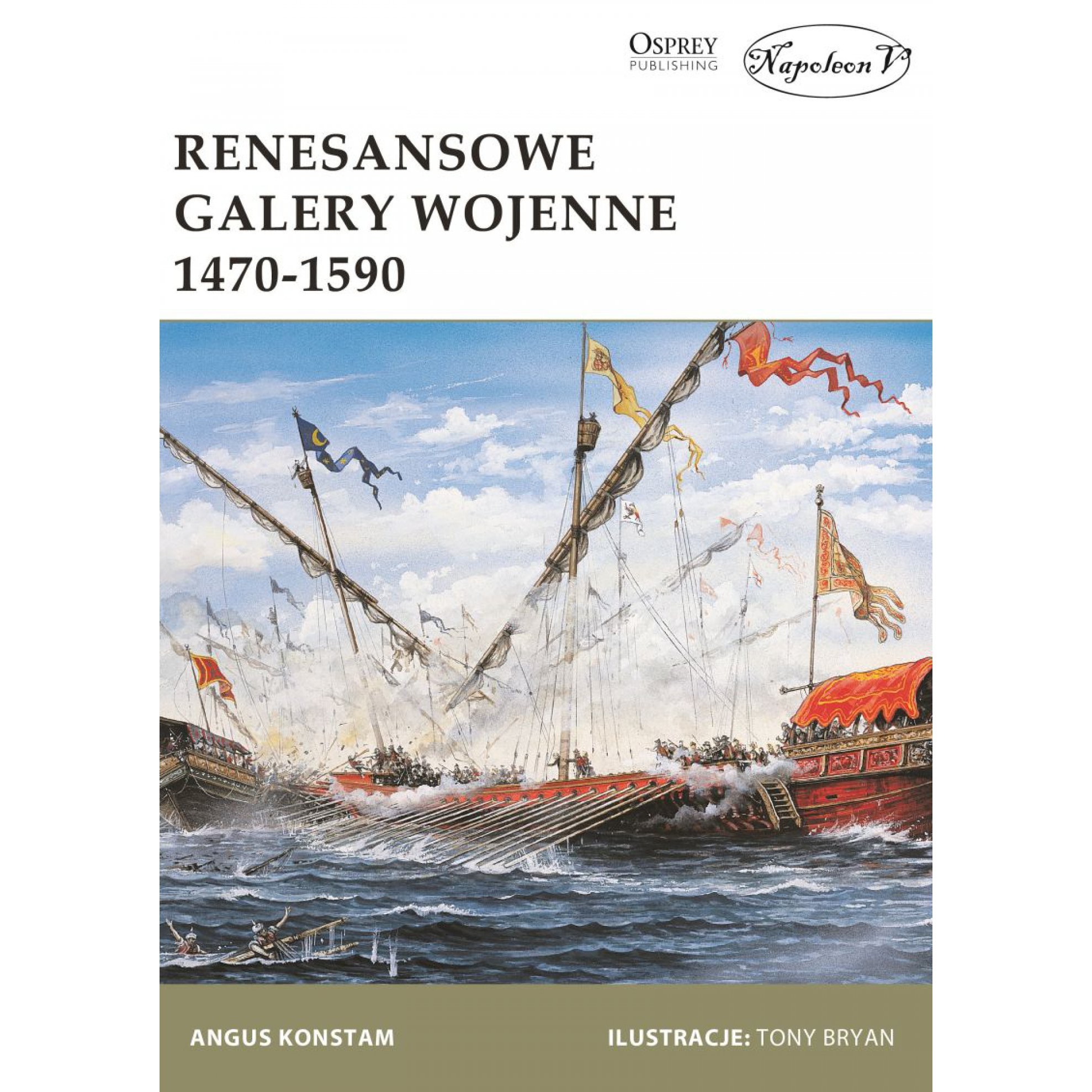 RENESANSOWE GALERY WOJENNE 1470-1590