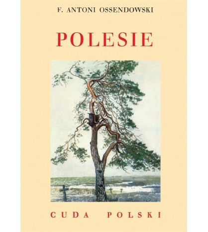 POLESIE. CUDA POLSKI