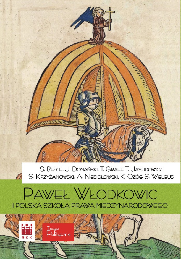 PAWEŁ WŁODKOWIC I POLSKA SZKOŁA PRAWA MIĘDZYNARODOWEGO