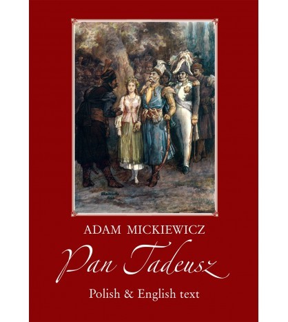 PAN TADEUSZ. Wersja polsko-angielska