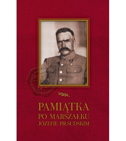 PAMIĄTKA PO MARSZAŁKU JÓZEFIE PIŁSUDSKIM
