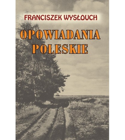 OPOWIADANIA POLESKIE
