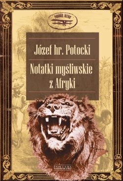 NOTATKI MYŚLIWSKIE Z AFRYKI