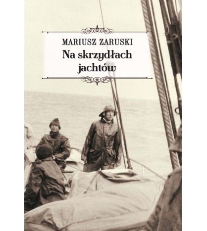 NA SKRZYDŁACH JACHTÓW