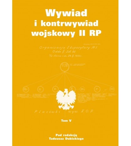 WYWIAD I KONTRWYWIAD WOJSKOWY II RP Tom 5