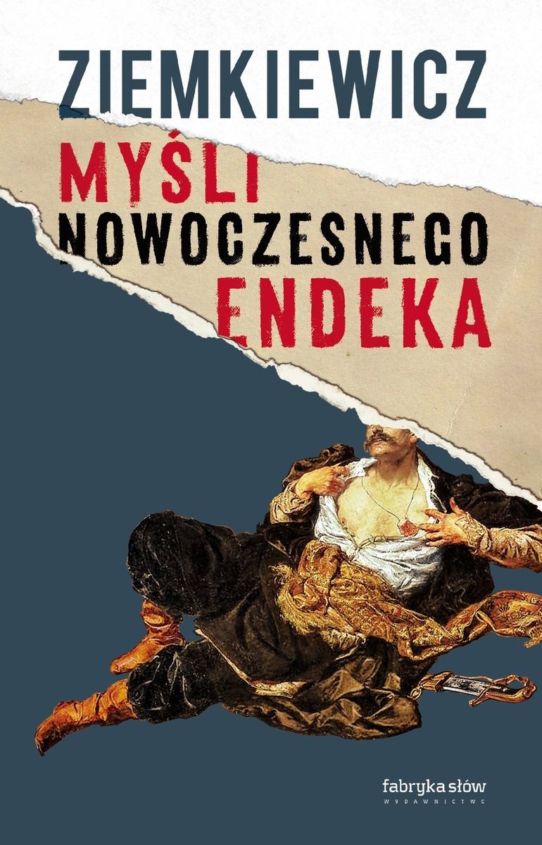 MYŚLI NOWOCZESNEGO ENDEKA