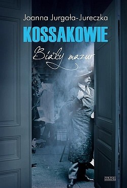 KOSSAKOWIE. BIAŁY MAZUR