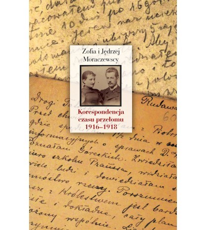 KORESPONDENCJA CZASU PRZEŁOMU 1916-1918