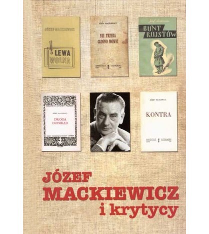 JÓZEF MACKIEWICZ I KRYTYCY