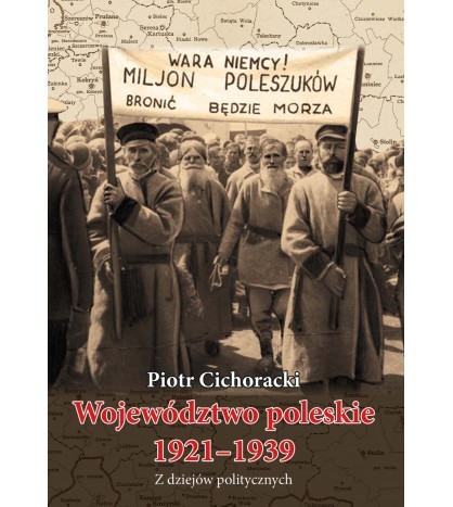 WOJEWÓDZTWO POLESKIE 1921-1939